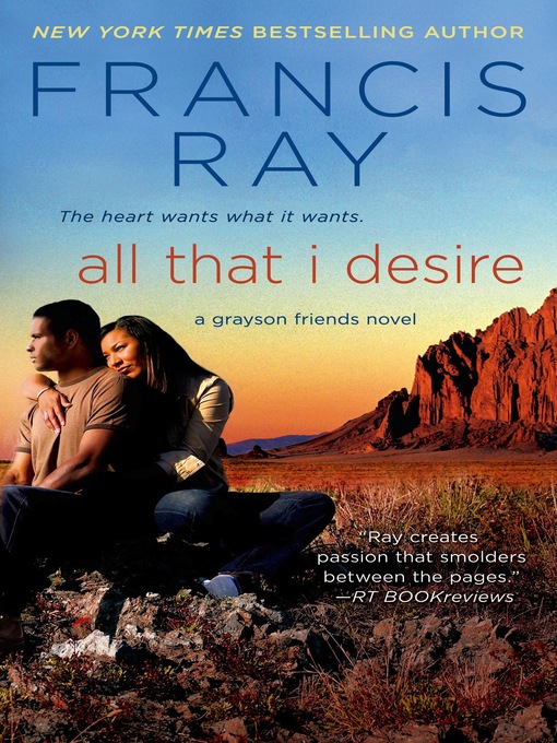 Title details for All That I Desire by Francis Ray - Available